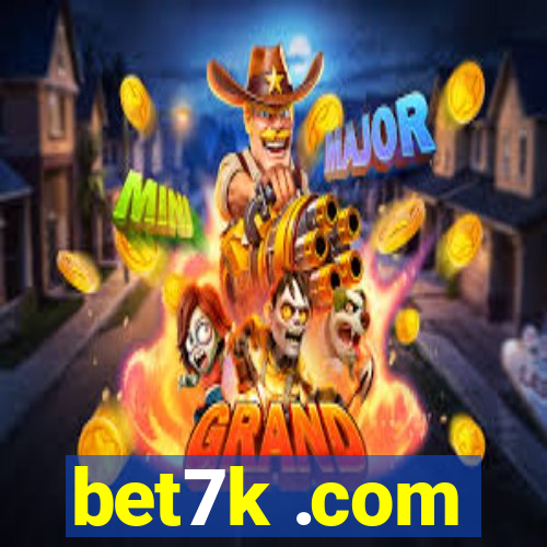 bet7k .com