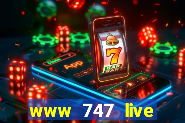 www 747 live casino login