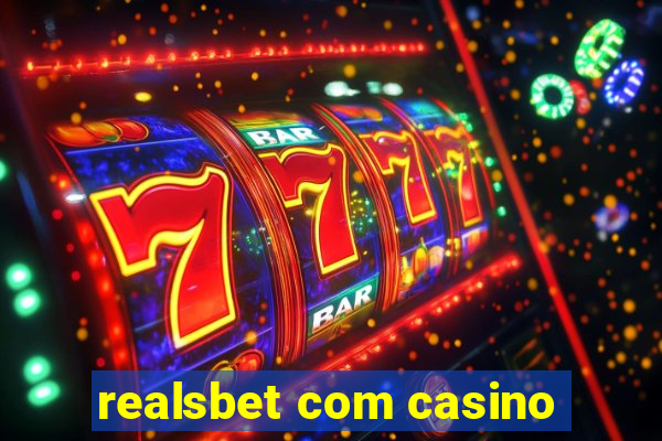 realsbet com casino