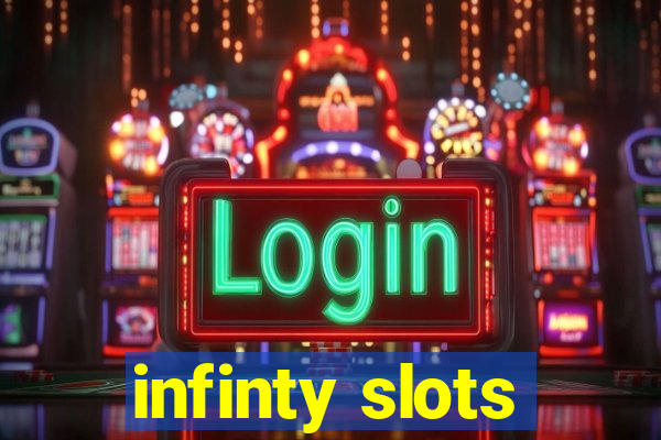 infinty slots