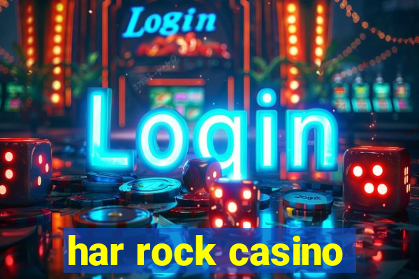 har rock casino