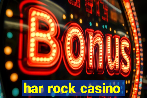 har rock casino