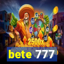 bete 777