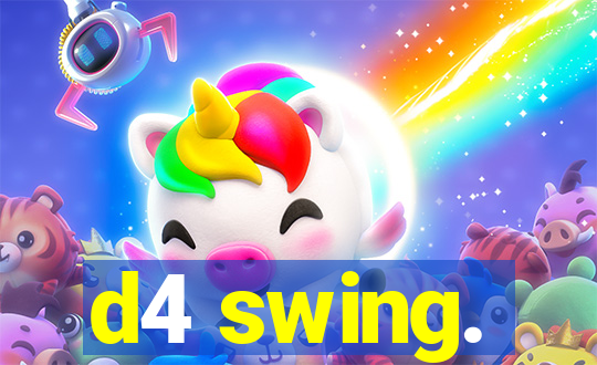 d4 swing.