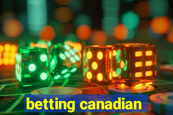 betting canadian