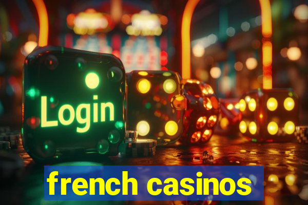 french casinos