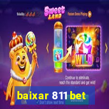 baixar 811 bet