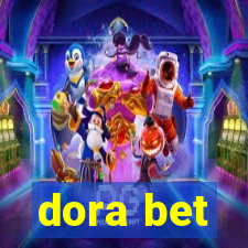 dora bet