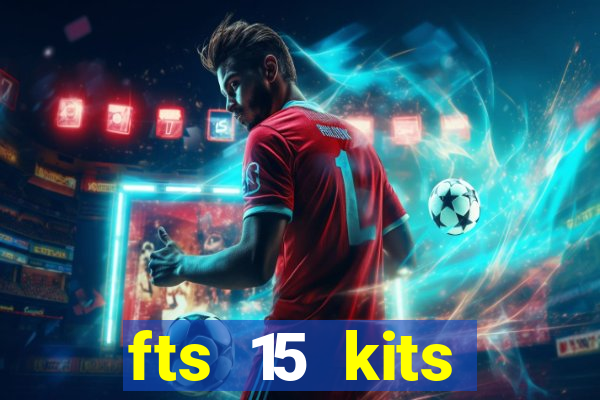 fts 15 kits manchester united