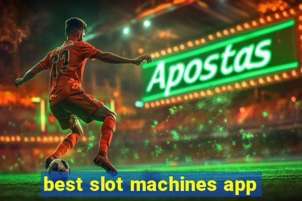 best slot machines app