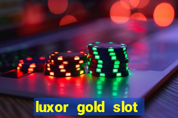 luxor gold slot free play