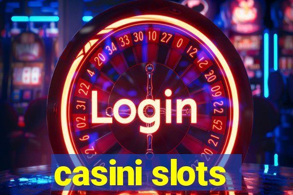 casini slots