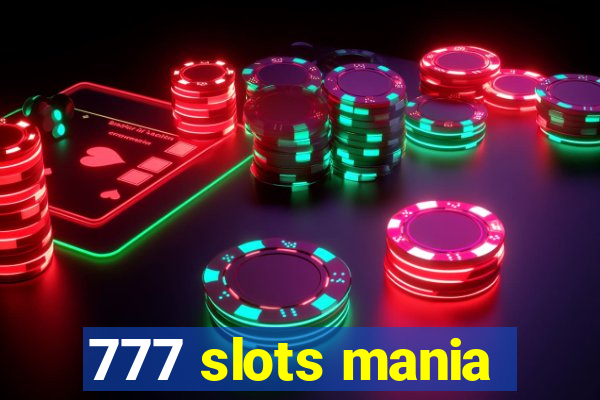 777 slots mania