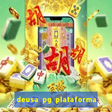 deusa pg plataforma de jogos