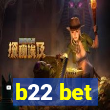 b22 bet