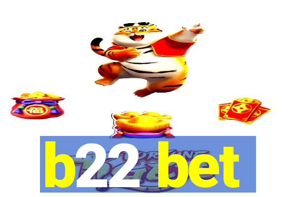 b22 bet