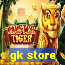 gk store