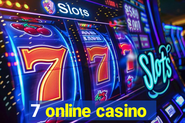 7 online casino