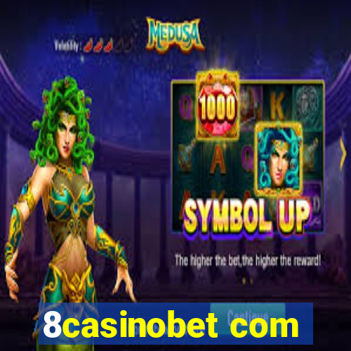 8casinobet com