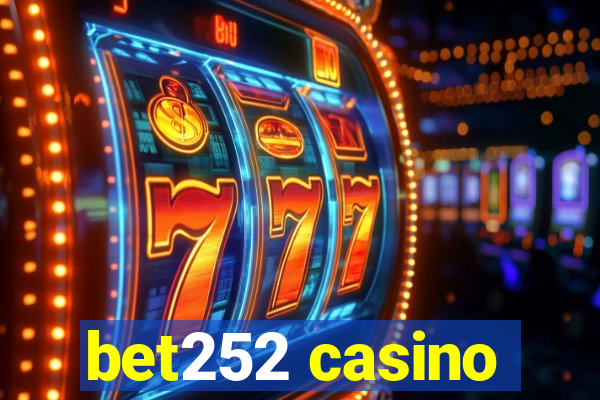 bet252 casino