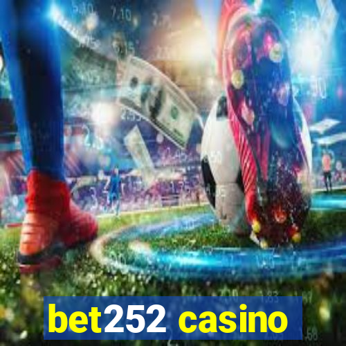 bet252 casino