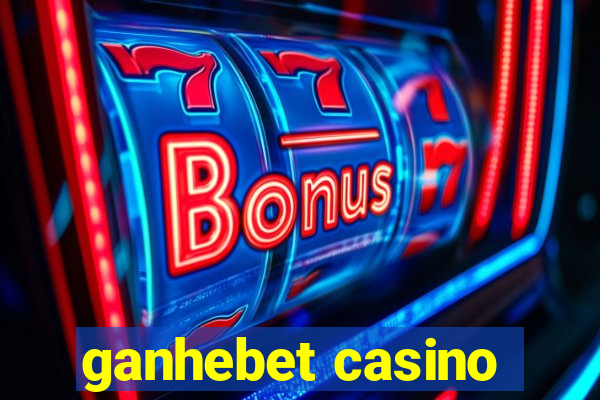 ganhebet casino