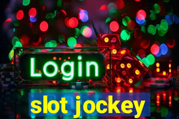 slot jockey