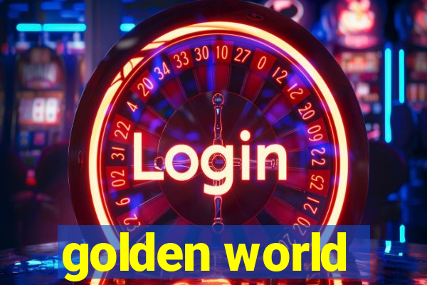 golden world