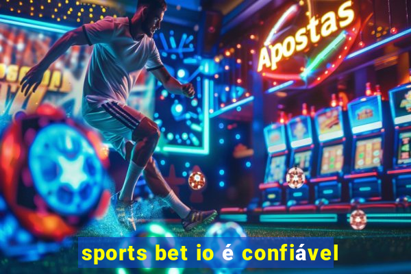 sports bet io é confiável