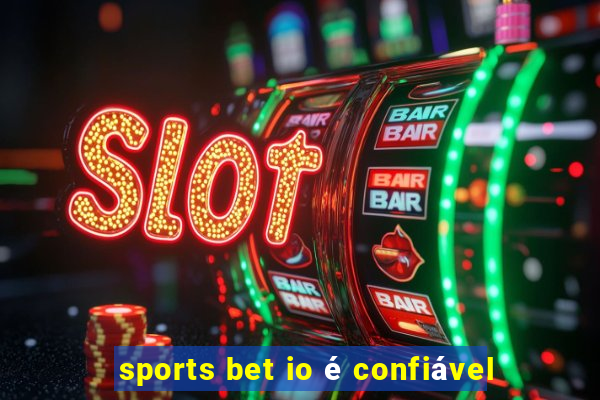 sports bet io é confiável