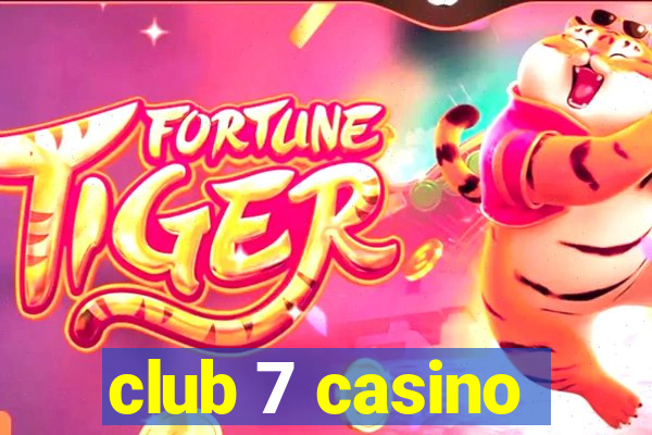 club 7 casino