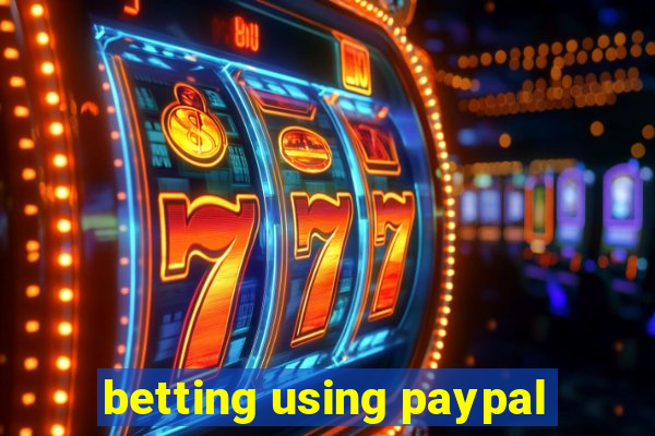 betting using paypal