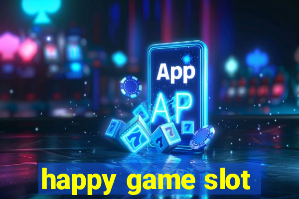 happy game slot