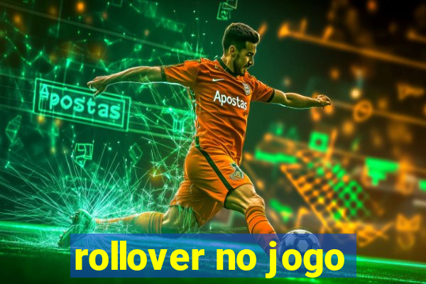 rollover no jogo