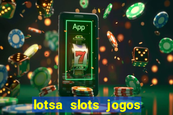 lotsa slots jogos de cassino