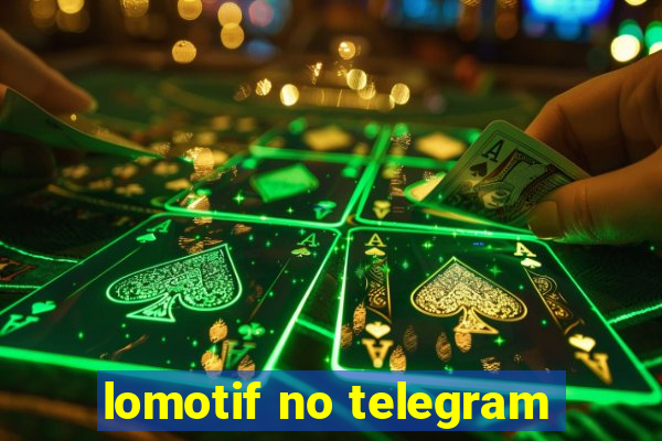 lomotif no telegram