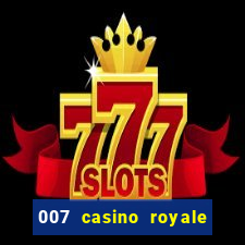 007 casino royale 007 skyfall