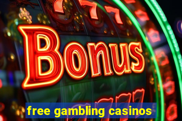 free gambling casinos