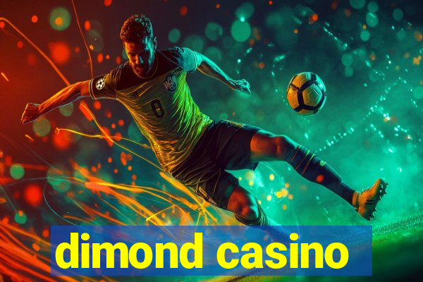 dimond casino