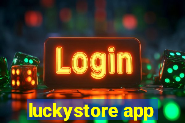 luckystore app