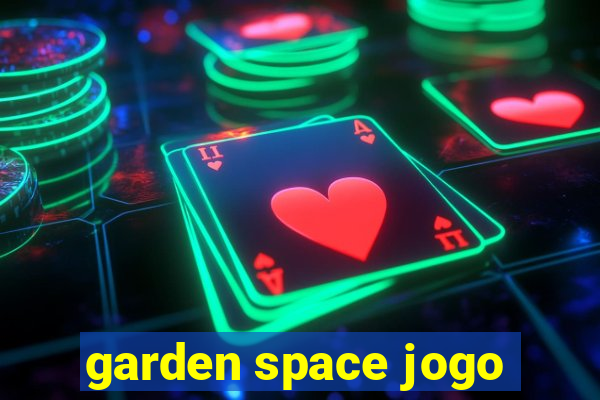 garden space jogo