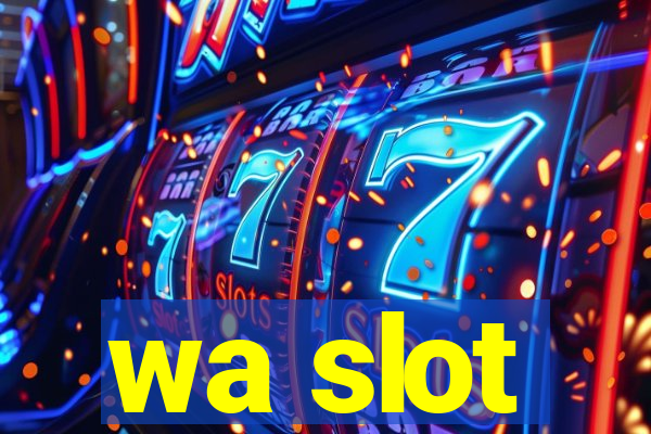 wa slot