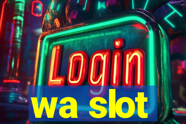 wa slot