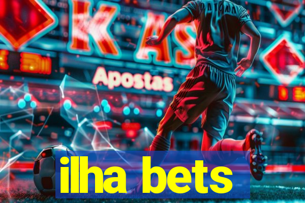 ilha bets