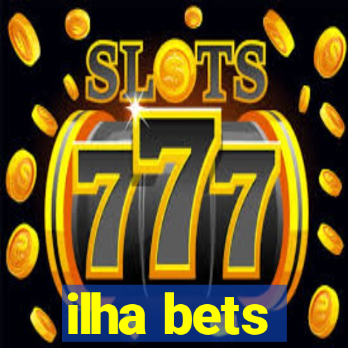 ilha bets