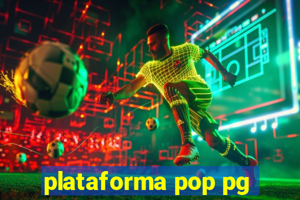 plataforma pop pg