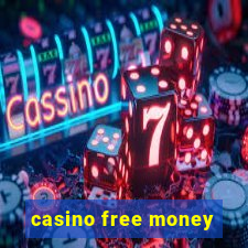 casino free money