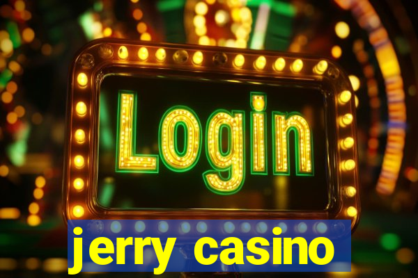 jerry casino