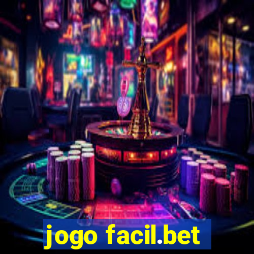 jogo facil.bet