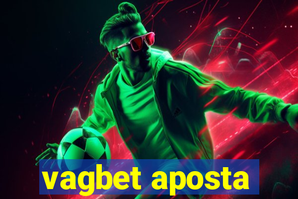 vagbet aposta